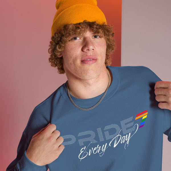 Gay Pride 7 Every Day White Cursive Logo Unisex Sweatshirt