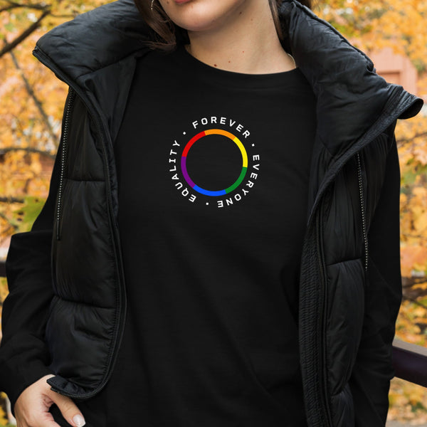 Gay Equality Everyone Forever Pride Long Sleeve Unisex T-Shirt