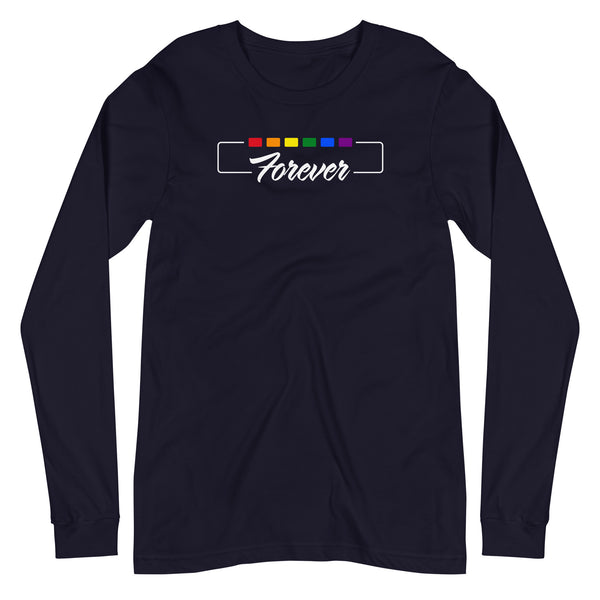 Forever Gay Pride Cursive Boxed Graphic Unisex Long Sleeve T-Shirt
