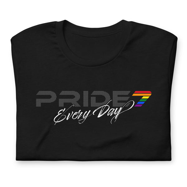 Gay Pride 7 Every Day White Cursive Logo Unisex T-shirt