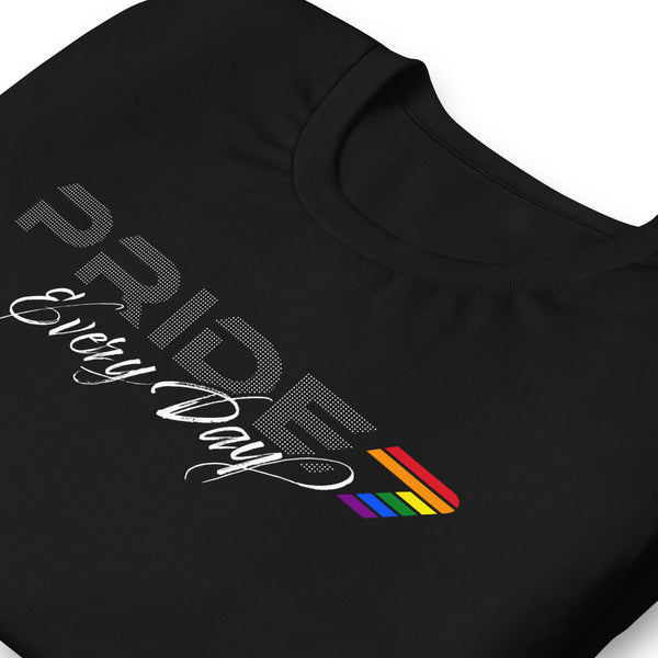 Gay Pride 7 Every Day White Cursive Logo Unisex T-shirt