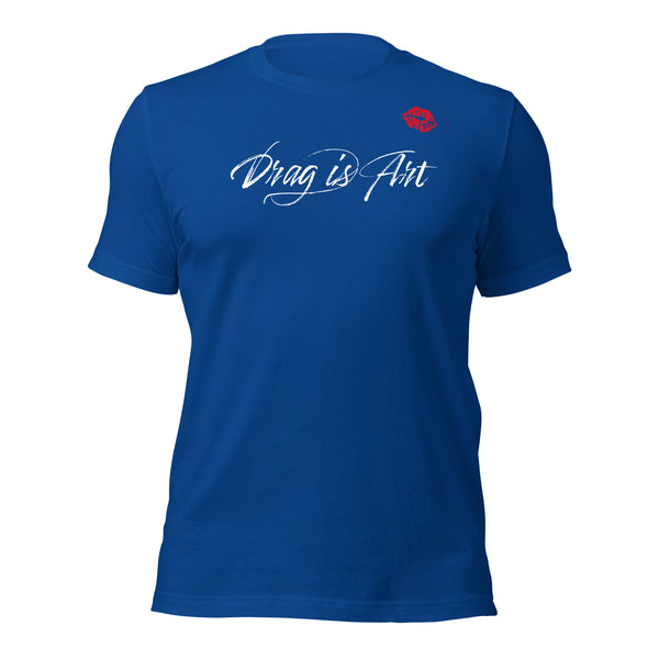 Drag is Art Ally Unisex T-Shirt
