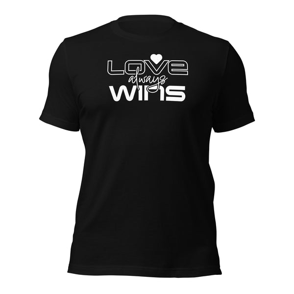 Love Wins Always T-shirt